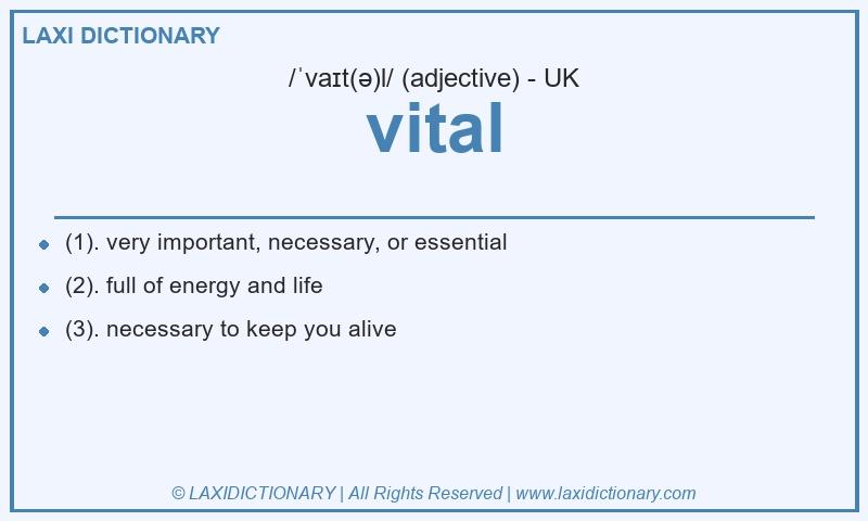 Definition vital in British English