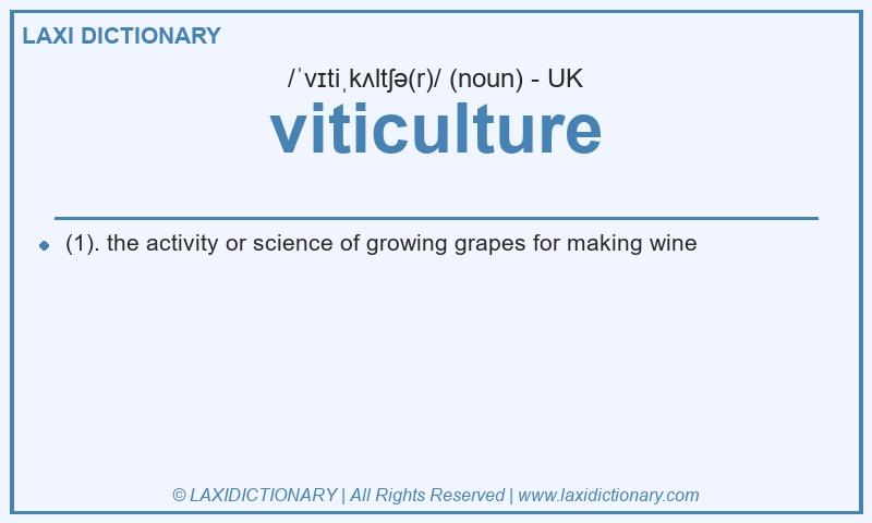 Definition viticulture in British English