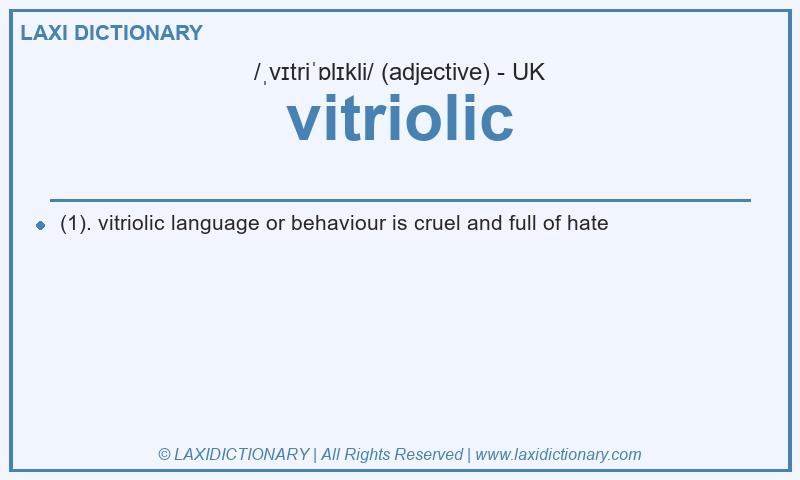 Definition vitriolic in British English