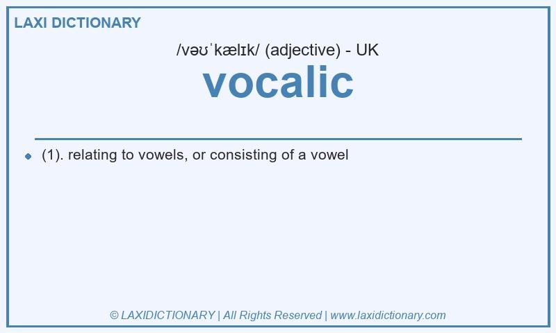 Definition vocalic in British English