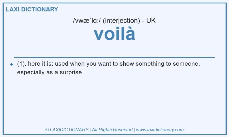 Definition voilà in British English