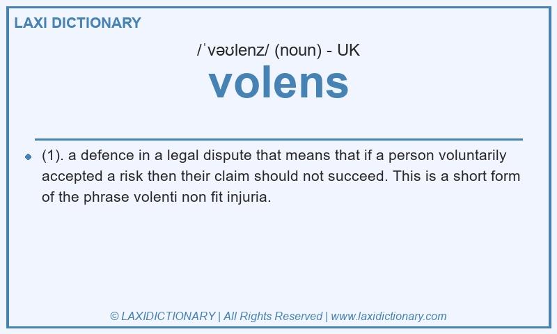 Definition volens in British English