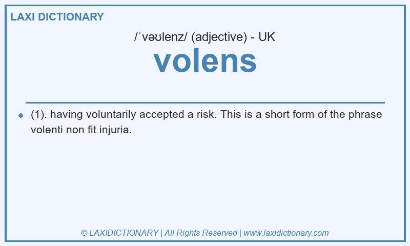 Definition volens in British English
