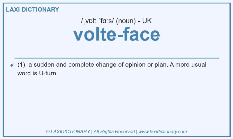 Definition volte-face in British English