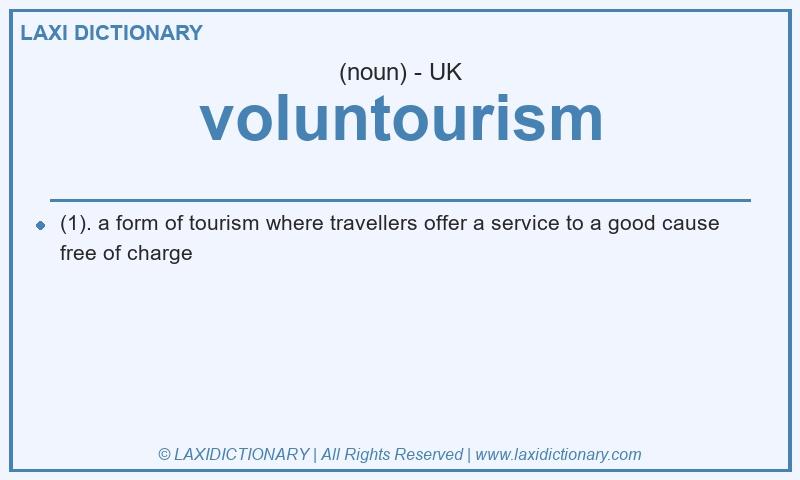 Definition voluntourism in British English