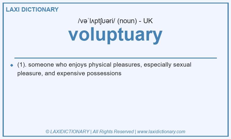 Definition voluptuary in British English