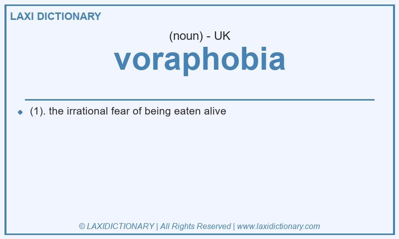 Definition voraphobia in British English
