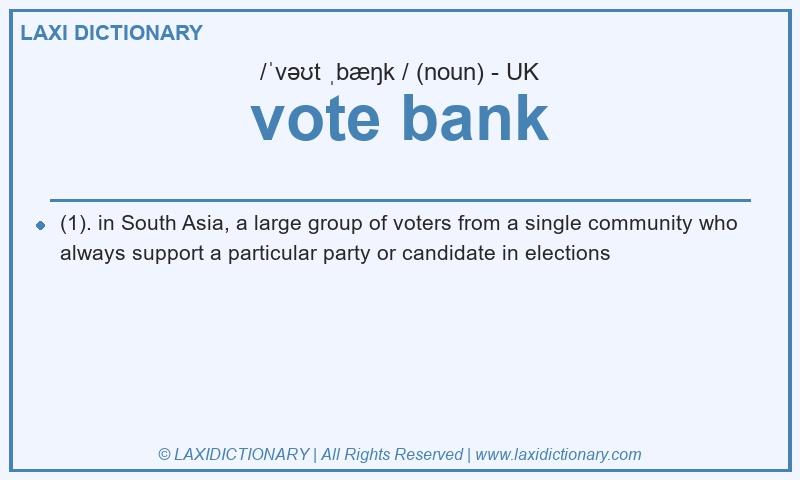 Definition vote bank in British English
