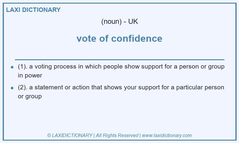 Definition vote of confidence in British English