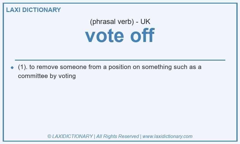 Definition vote off in British English