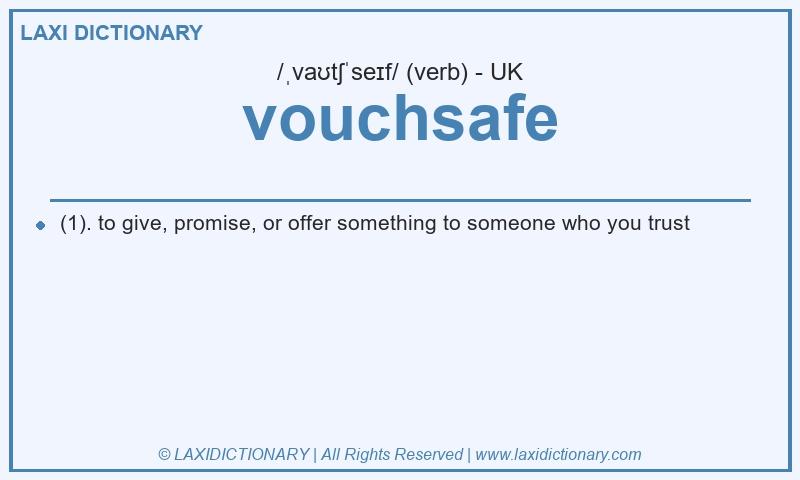 Definition vouchsafe in British English