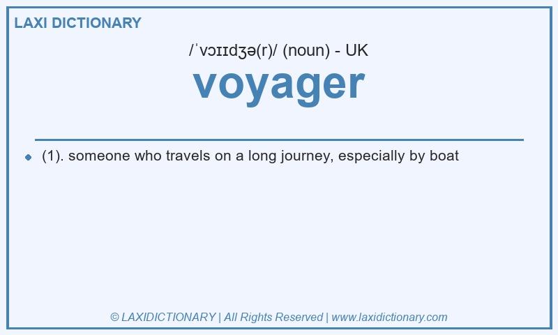 Definition voyager in British English