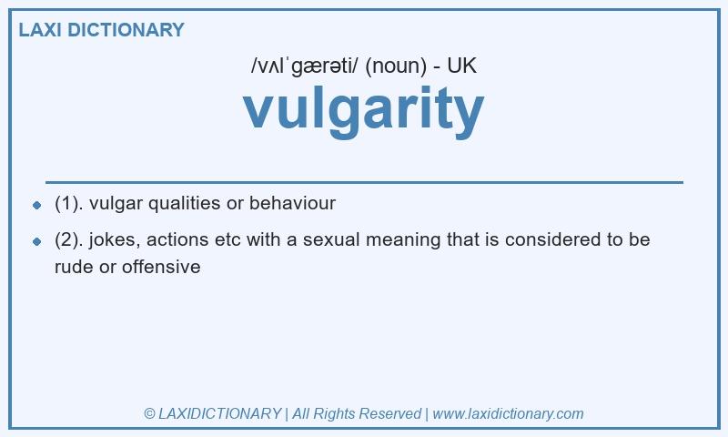 Definition vulgarity in British English