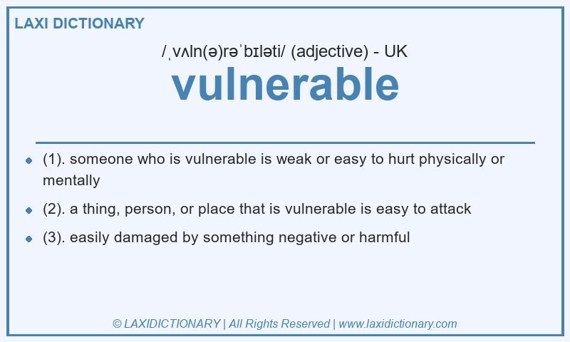 Definition vulnerable in British English