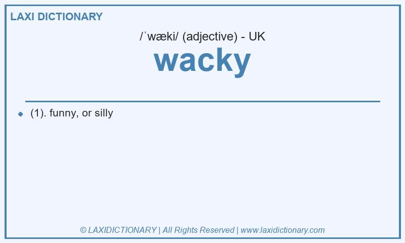 Definition wacky in British English