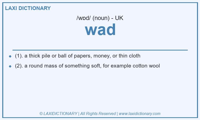Definition wad in British English