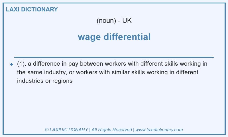 Definition wage differential in British English