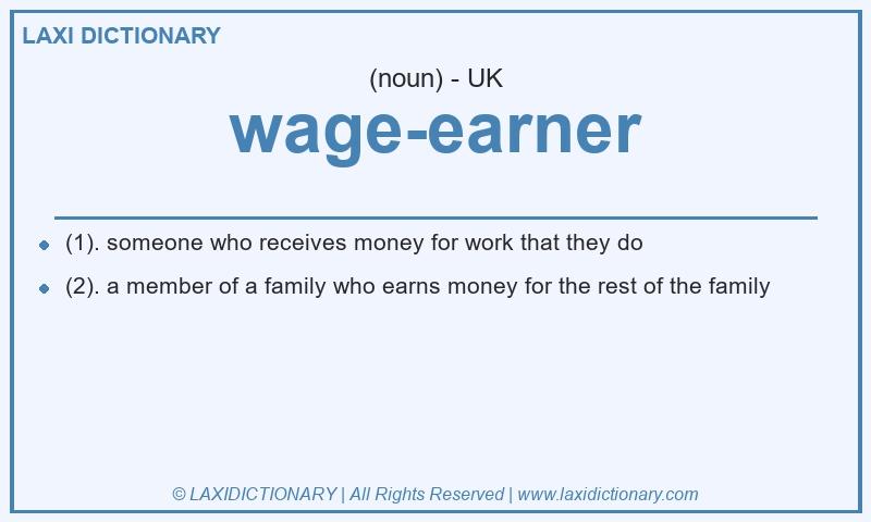 Definition wage-earner in British English