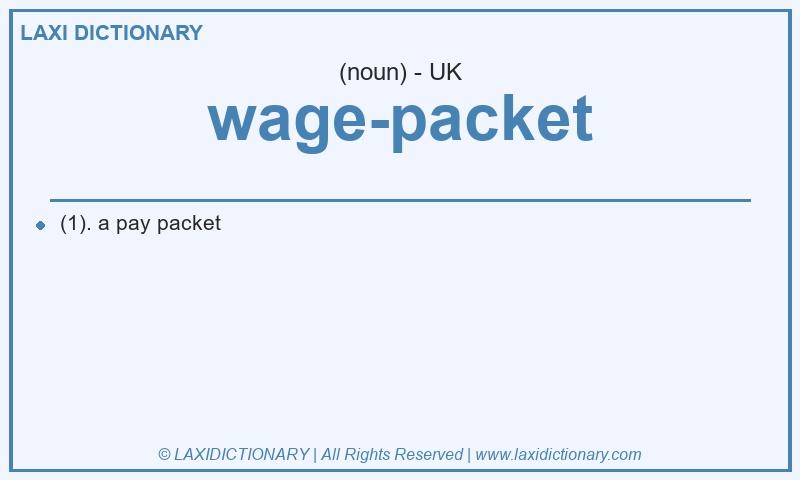 Definition wage-packet in British English