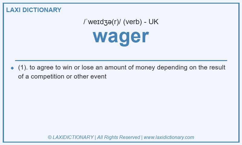 Definition wager in British English