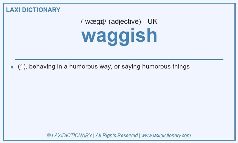 Definition waggish in British English