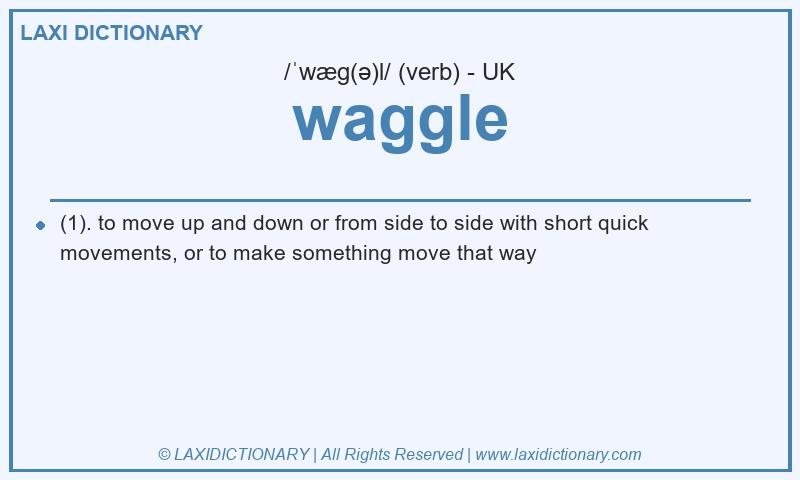 Definition waggle in British English
