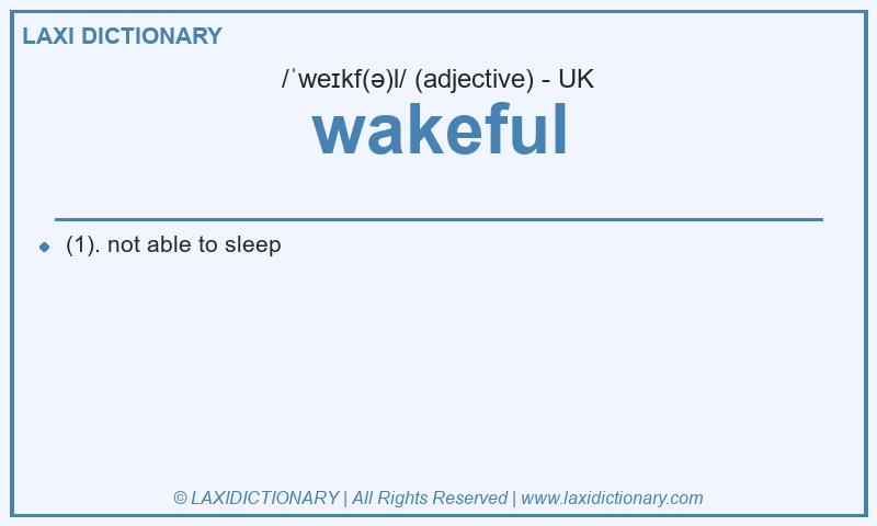 Definition wakeful in British English