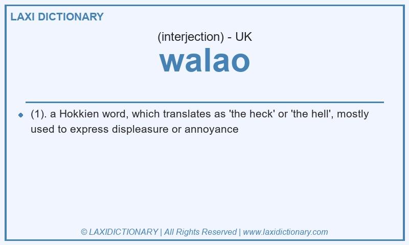 Definition walao in British English
