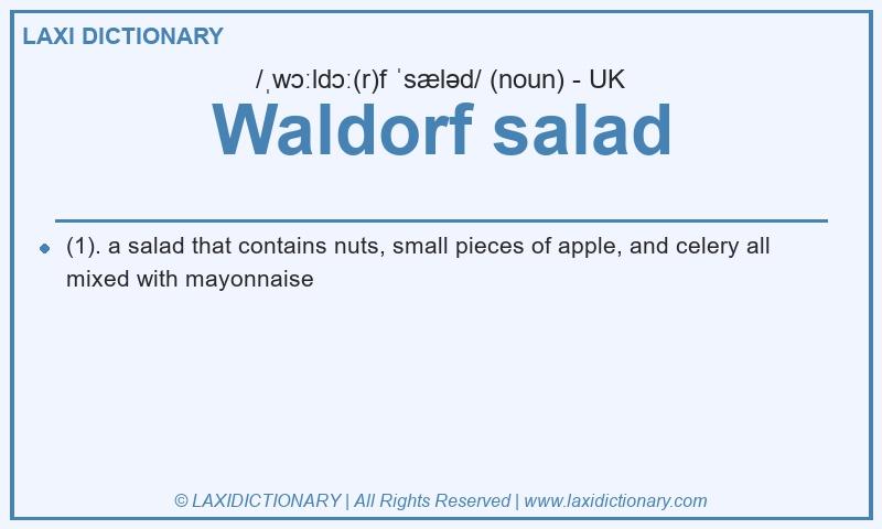 Definition Waldorf salad in British English