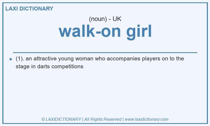 Definition walk-on girl in British English