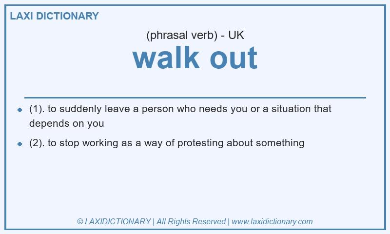 Definition walk out in British English