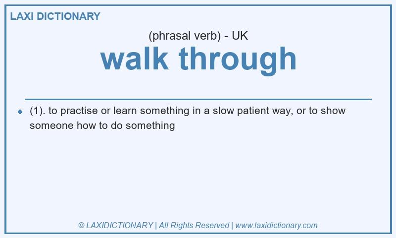 Definition walk through in British English