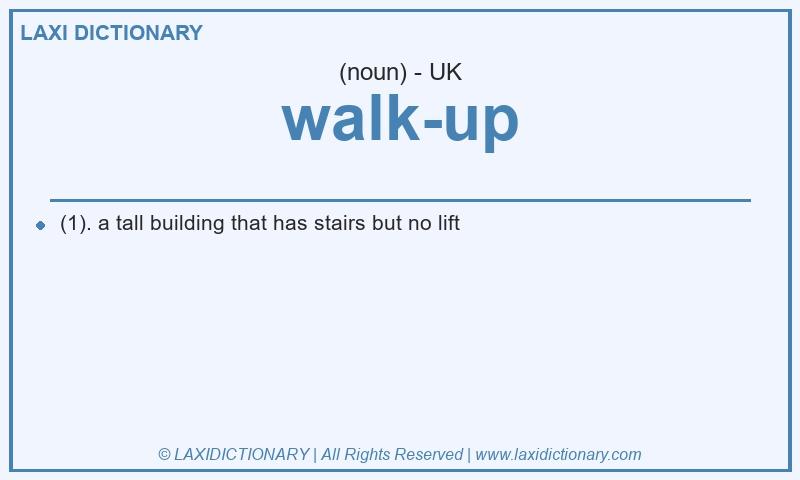 Definition walk-up in British English