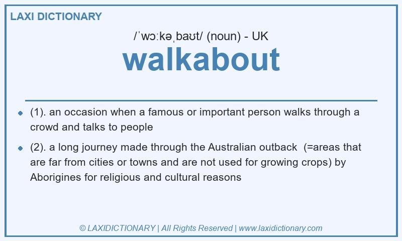 Definition walkabout in British English