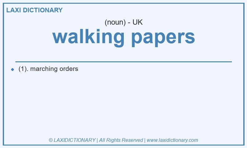 Definition walking papers in British English