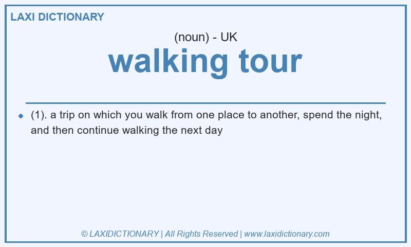 Definition walking tour in British English