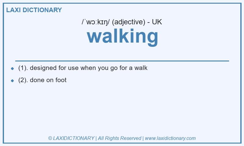 Definition walking in British English