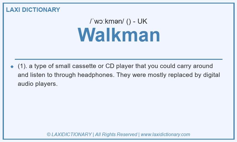 Definition Walkman in British English