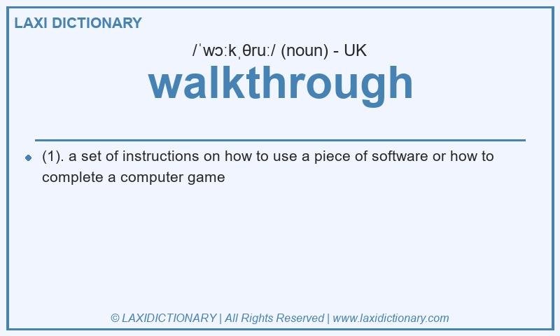 Definition walkthrough in British English