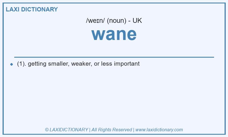Definition wane in British English