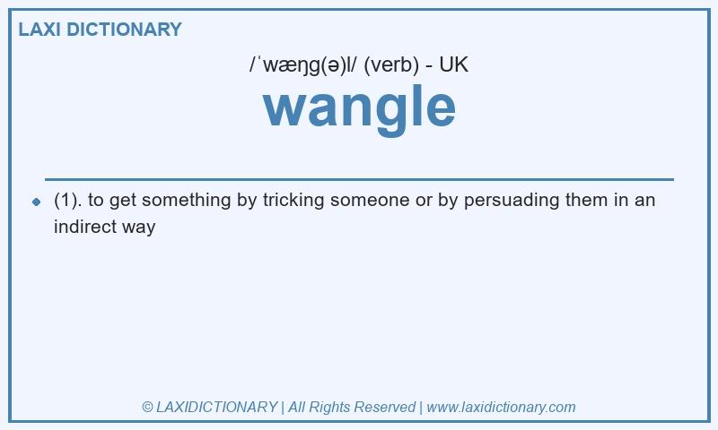 Definition wangle in British English