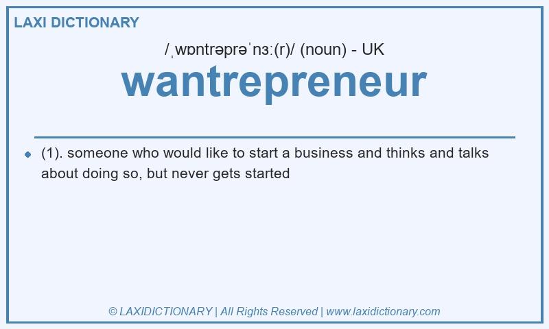 Definition wantrepreneur in British English