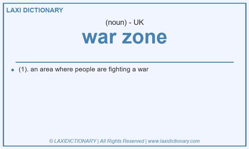 Definition war zone in British English