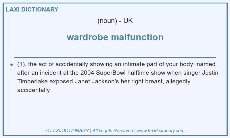 Definition wardrobe malfunction in British English
