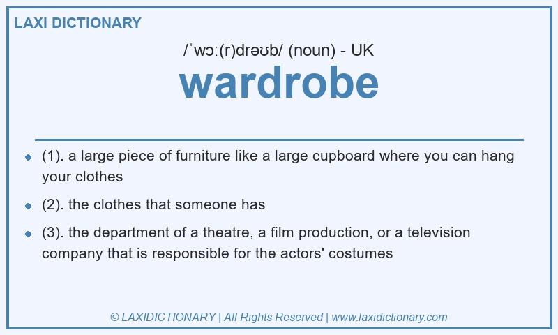 Definition wardrobe in British English