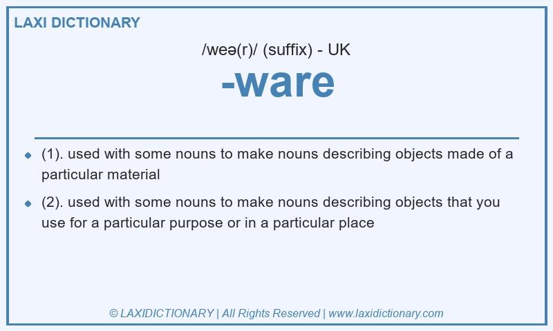 Definition -ware in British English