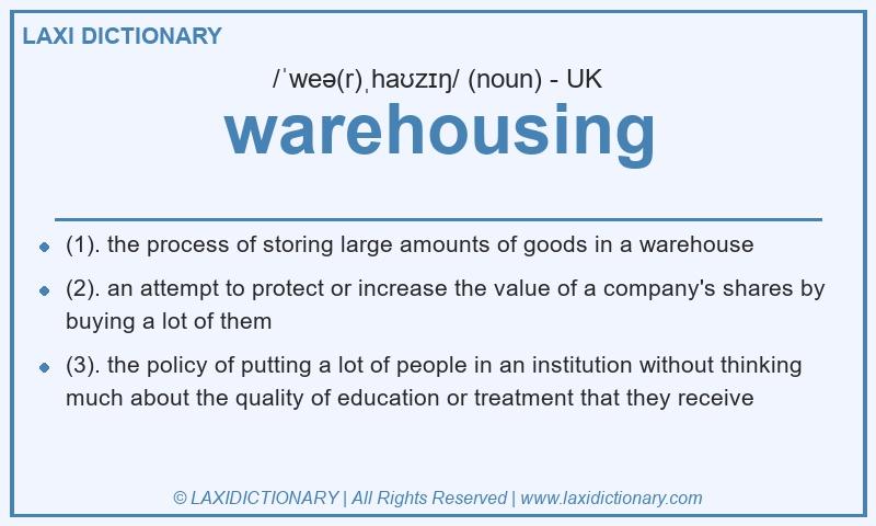 Definition warehousing in British English