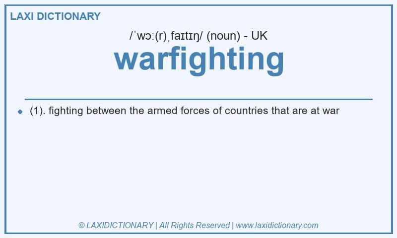 Definition warfighting in British English