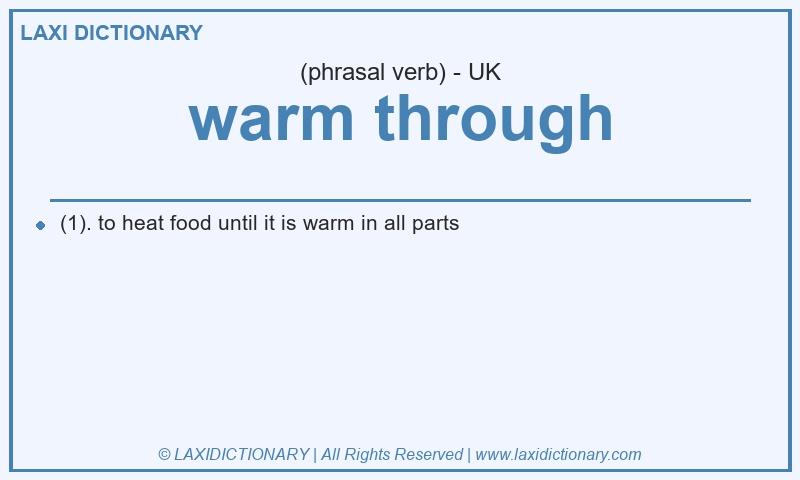 Definition warm through in British English