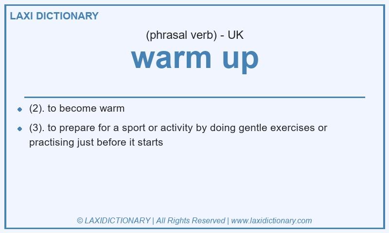 Definition warm up in British English